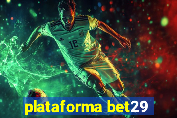 plataforma bet29